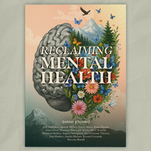 Load image into Gallery viewer, Reclaiming Mental Health